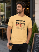 Mama mane myli. Kartais. Marškinėliai su sąlygomis – lietuviškas marškinėlis su humoru
